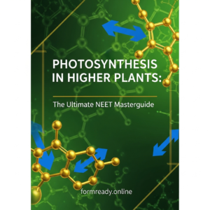 The Ultimate Photosynthesis Masterguide (NEET & AIIMS Mega-Edition)